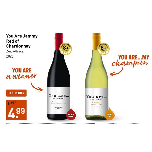 You Are Jammy Red of Chardonnay
