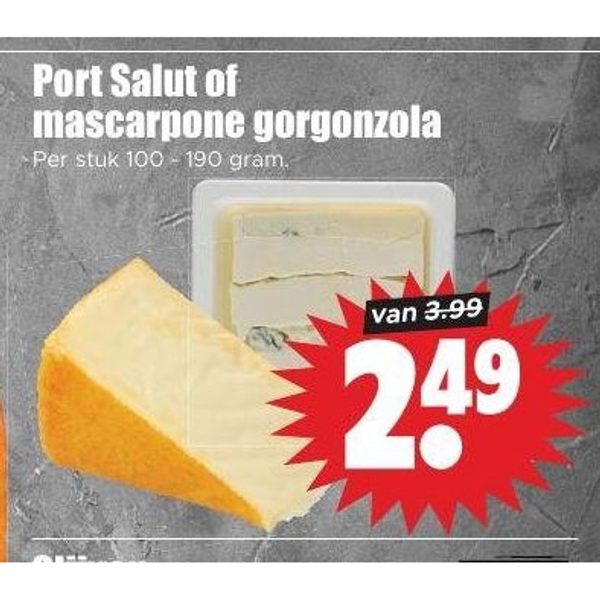 Port Salut of mascarpone gorgonzola