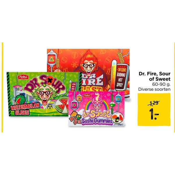 Dr. Fire, Sour of Sweet